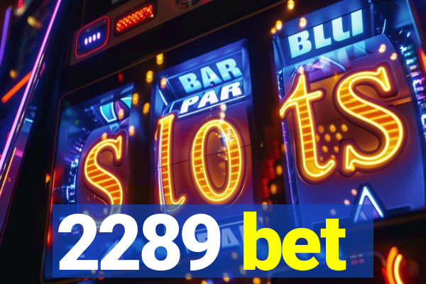 2289 bet